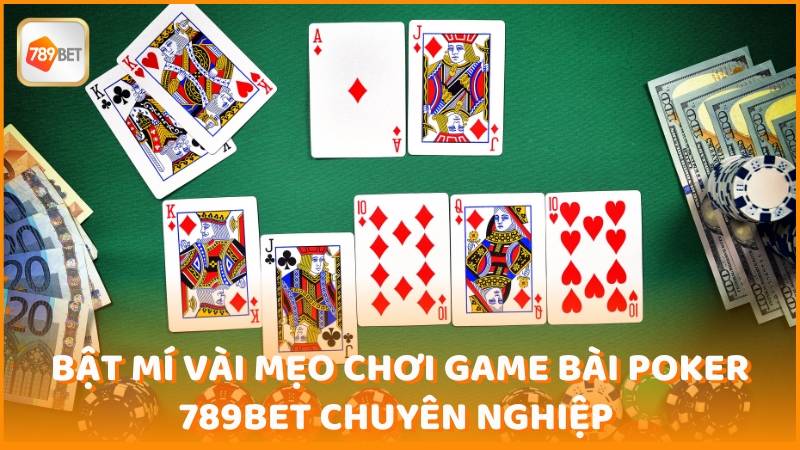 Bat Mi Vai Meo Choi Game Bai Poker 789bet Chuyen Nghiep (1)