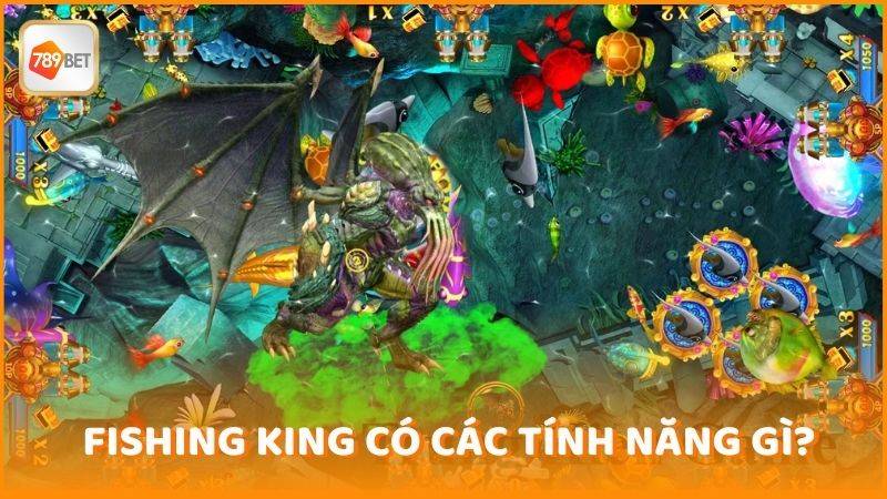 Fishing King Co Cac Tinh Nang Gi