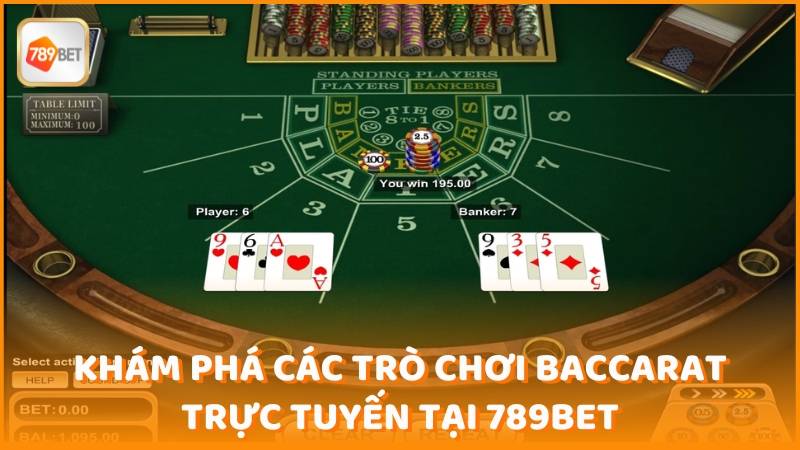 Kham Pha Cac Tro Choi Baccarat Truc Tuyen Tai 789bet (1)