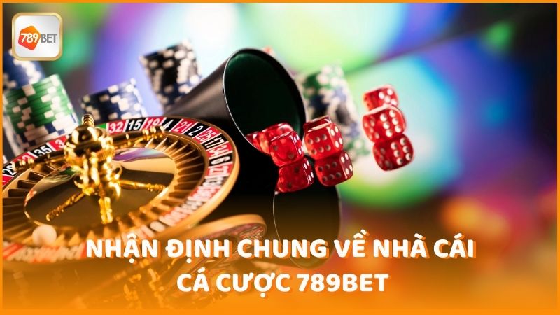 Nhan Dinh Chung Ve Nha Cai Ca Cuoc 789bet